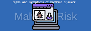signs of browser hijacker