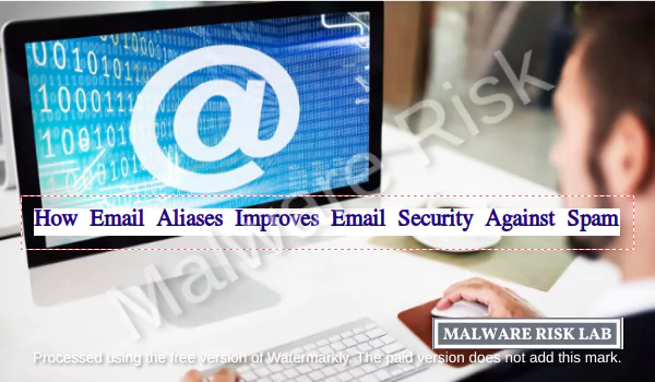how email alias improves security against spam